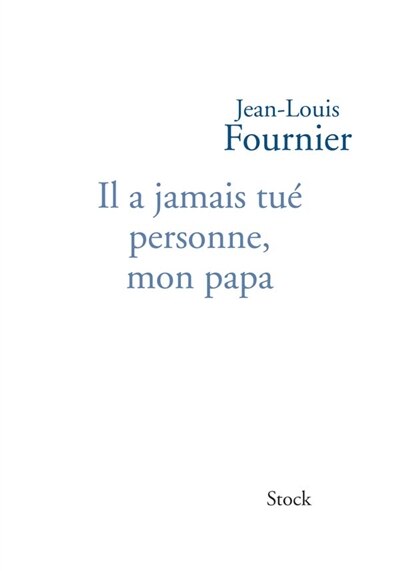 Couverture_Il a jamais tué personne, mon papa