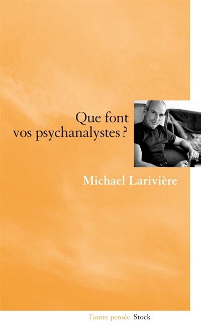 Front cover_Que font vos psychanalystes ?