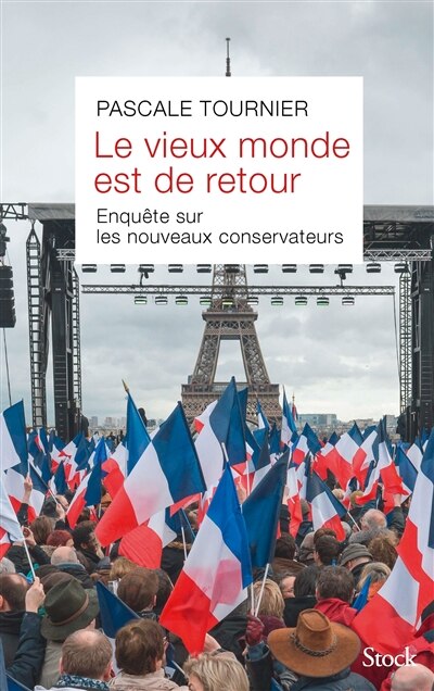 Front cover_Le vieux monde est de retour : enquête sur les nouveaux conservateurs