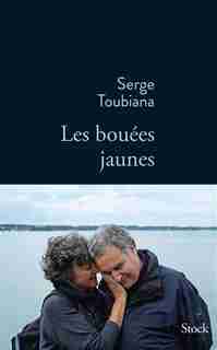BOUEES JAUNES (LES) de Serge Toubiana