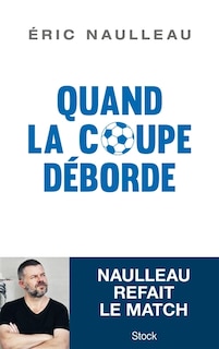 QUAND LA COUPE DEBORDE