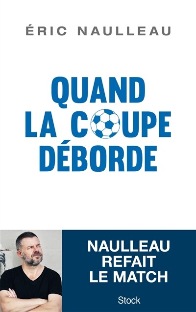 QUAND LA COUPE DEBORDE