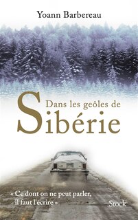 Front cover_Dans les geôles de Sibérie
