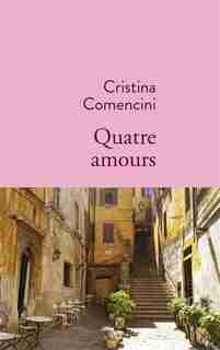 Quatre amours by Cristina Comencini