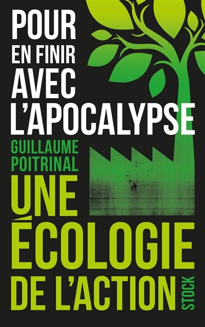 Couverture_Pour en finir avec l'apocalypse : une écologie de l'action