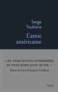 Amie americaine -l' de Serge Toubiana