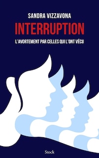 Front cover_Interruption -l'avortement par celles..