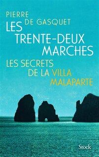 Couverture_Les trente-deux marches : les secrets de la villa Malaparte
