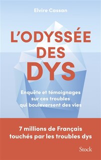 Couverture_L'odyssée des dys : enquête et témoignages sur ces troubles qui bouleversent des vies