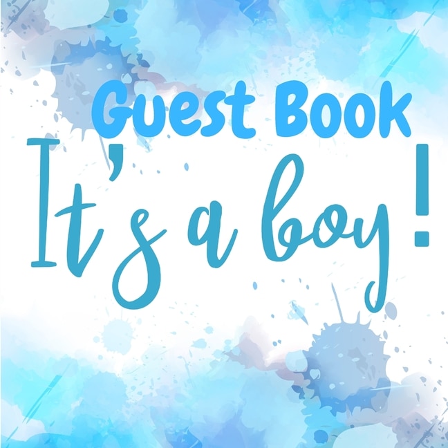 Its A Boy Guest Book - Perfect For Any Baby Registry And For Guests To Leave Well-wishes, Great For Celebrating Baby Birthdays