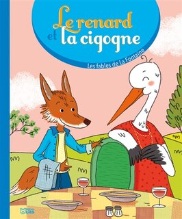 Front cover_Le Renard Et La Cigogne