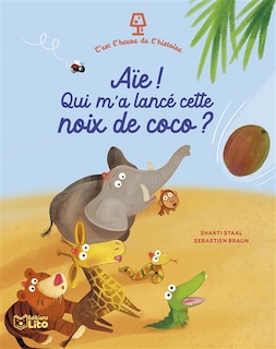 Front cover_Aïe ! Qui m'a lancé cette noix de coco ?