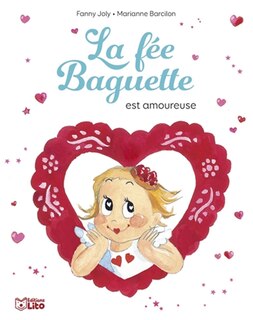 La fée Baguette est amoureuse