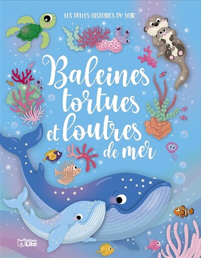 Couverture_Baleines, tortues et loutres de mer