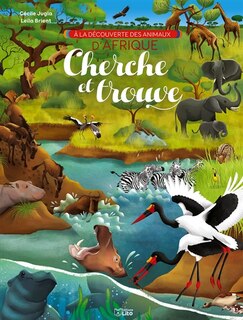 A la découverte des animaux d'Afrique: cherche et trouve