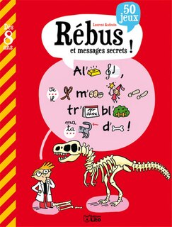 Front cover_Rébus et messages secrets ! : 50 jeux