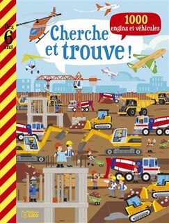 Front cover_Cherche et trouve ! : 1.000 engins et véhicules : dès 6 ans