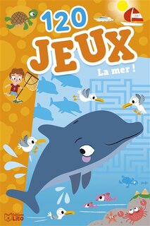 Front cover_120 jeux - La mer !
