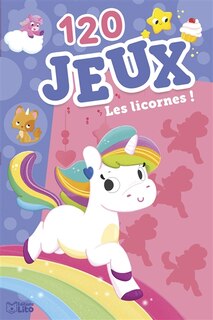 Front cover_120 jeux - Les licornes !