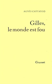 Front cover_Gilles, le monde est fou