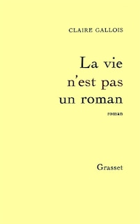 Front cover_La Vie n'est pas un roman