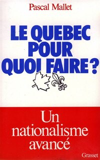 Front cover_Le Québec pour quoi faire ?