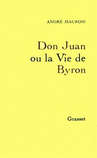 Don Juan ou la Vie de Byron