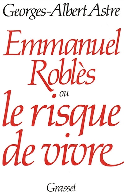 Front cover_Emmanuel Roblès ou le Risque de vivre