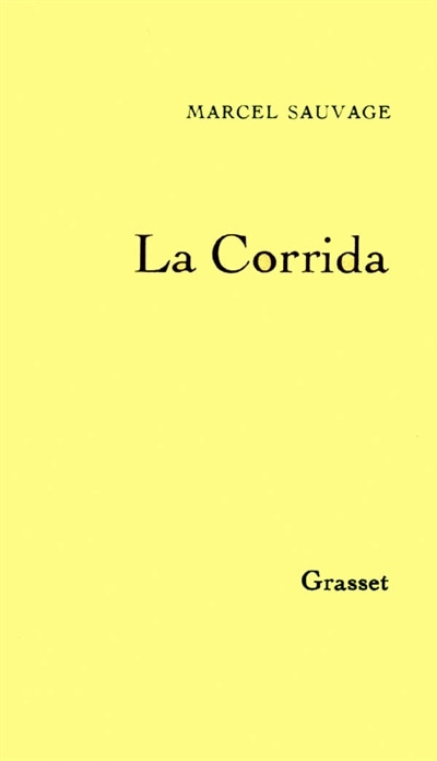 La Corrida: notes sur la guerre d'Espagne