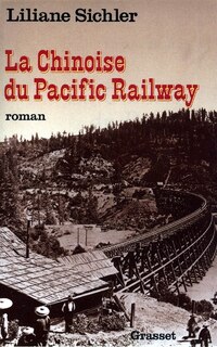 Front cover_La Chinoise du Pacific Railway