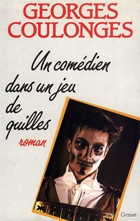 Couverture_Un Comédien dans un jeu de quilles