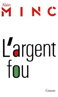 L' Argent fou