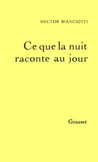 Ce que la nuit raconte au jour