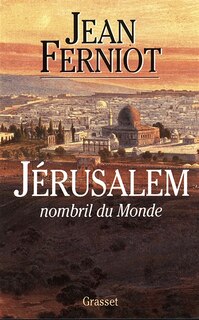 Couverture_J&eacute;rusalem, nombril du monde