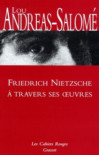 Front cover_Friedrich Nietzsche à travers ses oeuvres