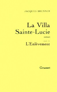 Couverture_La Villa Sainte-Lucie ; L'Evènement