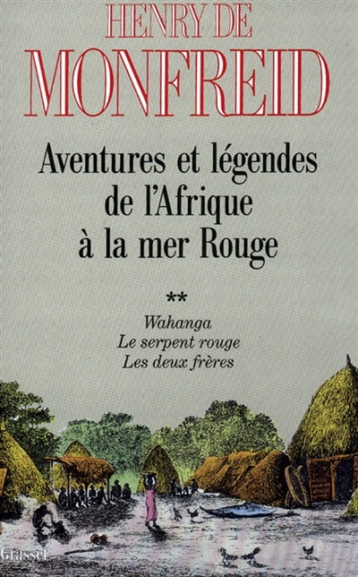 Front cover_Wahanga ; Le Serpent rouge ; Les Deux frères
