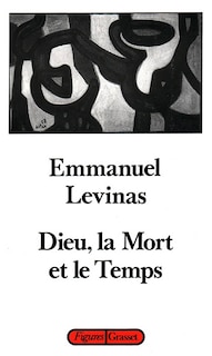 Dieu, la mort et le temps