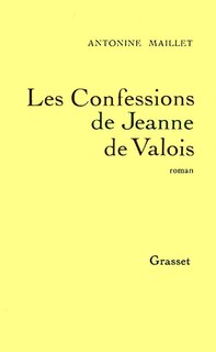 Couverture_Les confessions de Jeanne de Valois