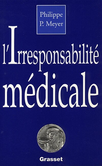 Front cover_L' Irresponsabilité médicale