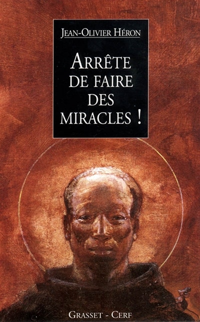 Couverture_Arr&ecirc;te de faire des miracles !