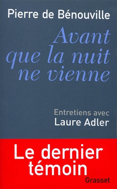 Avant que la nuit ne vienne: entretiens avec Laure Adler