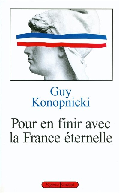 Front cover_Pour en finir avec la France éternelle