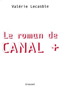 Front cover_Le roman de Canal Plus