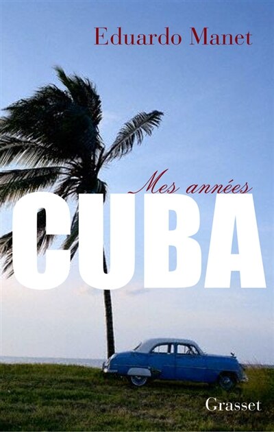 Front cover_Mes ann&eacute;es Cuba
