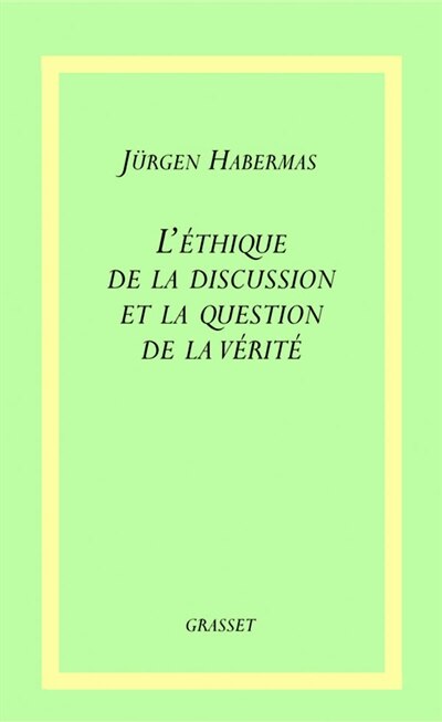 Front cover_L' éthique de la discussion et la question de la vérité
