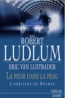 Couverture_La peur dans la peau : l'héritage de Bourne