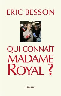 Front cover_Qui connaît madame Royal ?