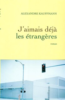 Front cover_J'aimais déjà les étrangères