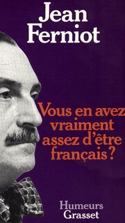 Front cover_Vous en avez vraiment assez d'être Français ?